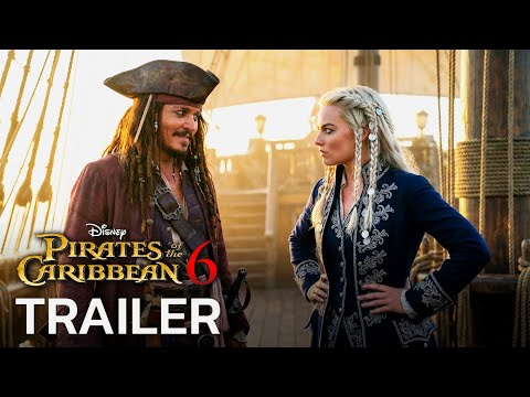 Pirates Of The Caribbean 6 (2026) – First Trailer | Johnny Depp, Margot Robbie | Concept Trailer