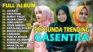 Download lagu POP SUNDA FULL ALBUM GASENTRA NNA FRISKA AMALA 'JAYANTI, PAPATONG, DURIAT PEGAT' | POP SUNDA TERBAIK mp3