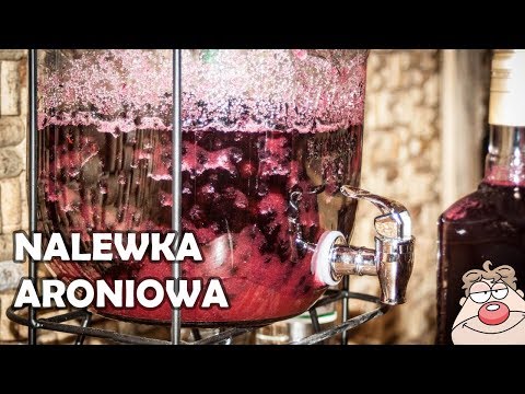 Nalewka Aroniowa -  Dwa przepisy na zdrową nalewkę z aronii - Musisz ją zrobić:)