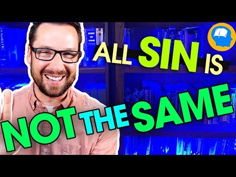 Are Some Sins Worse Than Others? Please don't get this wrong!