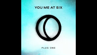 You Me at Six - Plus One