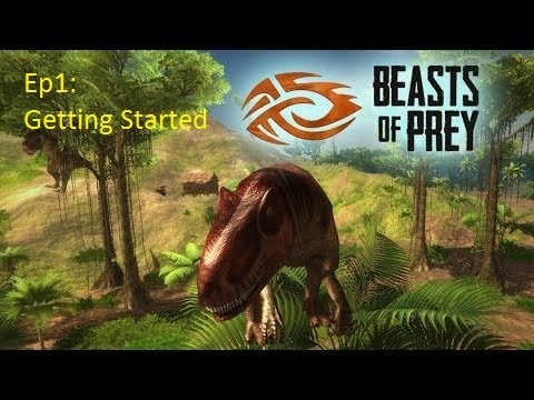 Beasts Of Prey ep1: Getting Started