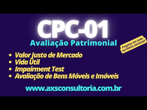 CPC01 - Avaliação de Ativos - Valor Justo, Vida Útil, Valor Residual, Teste de Impairment Avaliação Patrimonial Inventario Patrimonial Controle Patrimonial Controle Ativo