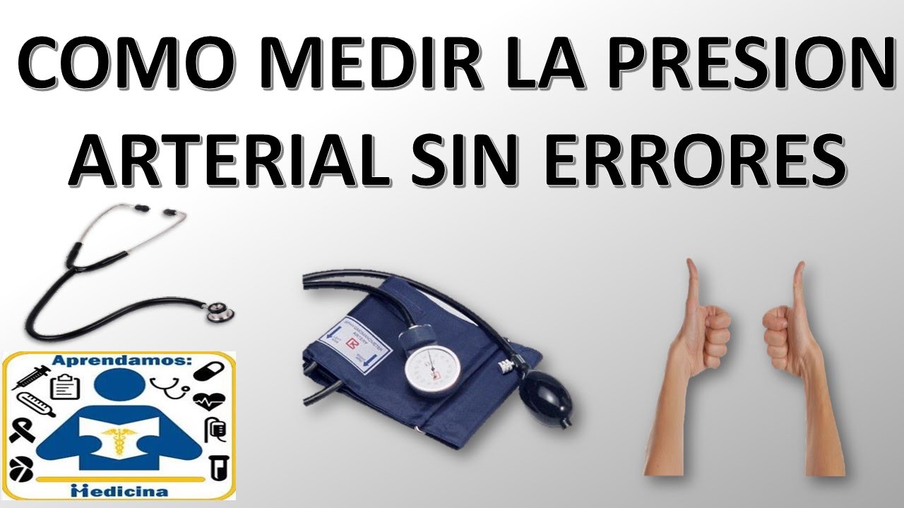 Como medir la presion arterial sin errores - presion arterial explicacion fácil