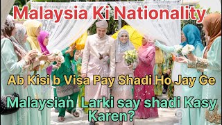 HOW TO GET NATIONALITY OF MALAYSIA  / MALAYSIA MAIN SHADI KASY KARYN #jinahent #malaysia