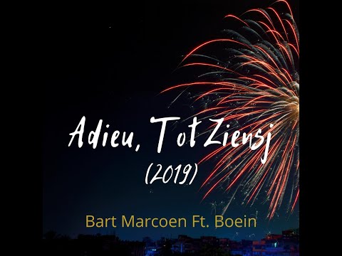 Adieu, Tot Ziensj (2019) - Bart Marcoen Ft. Boein