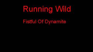 Running Wild Fistful Of Dynamite + Lyrics