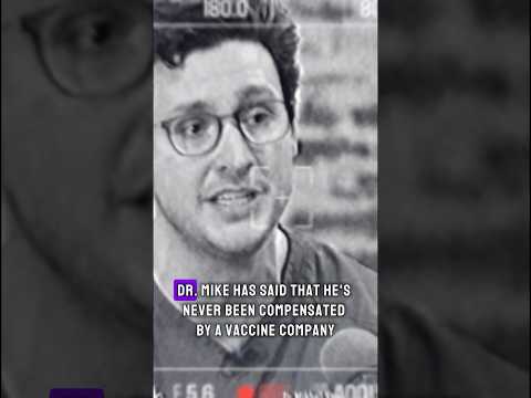 Did Dr. Mike Take $1M From a Vaccine Company? Did Dr. Mike Take $1M From a Vaccine Company?