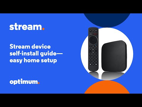 Optimum Stream Device Self-Install Guide - Easy Home Setup