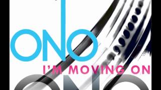 ONO - I'm Moving On [Dave Aude Radio Mix]