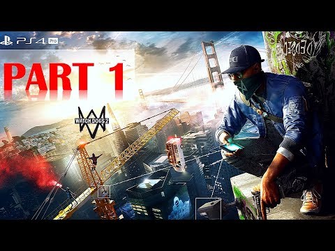 Watch Dogs 2 [Gold Edition] Walkthrough No Commentary - Part 1 [PS4 PRO]