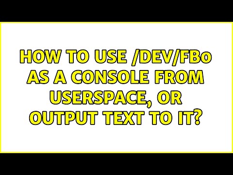 Unix & Linux: How to use /dev/fb0 as a console from userspace, or output text to it?