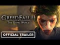 GreedFall 2: The Dying World - Official Announcement Trailer