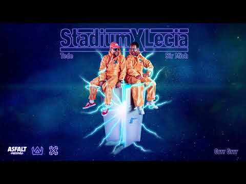 TEDE & SIR MICH - GRRR GRRR feat. Abel / STADIUM X LECIA