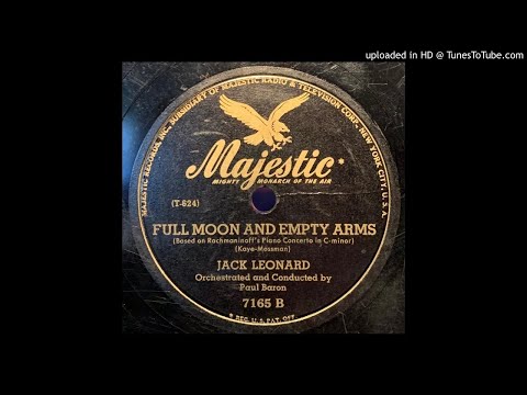 Jack Leonard ‎–  Full Moon And Empty Arms (1946)