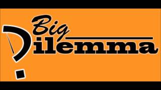 Big Dilemma Mix Live Recordings