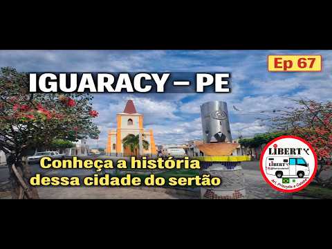 Iguaracy PE – Uma Cidade, Muitas Histórias | de Motorhome