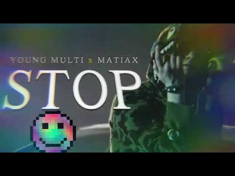 YOUNGMULTI ft. MatiaX - Stop (prod. Ivy Leauger)