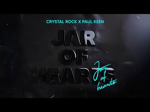 Crystal Rock x Paul Keen - Jar of Hearts (Official Audio)