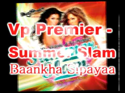 Vp Premier - Baanka Sipaya Remix - Summer Slam