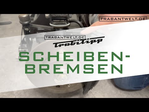 trabantwelt.de #Trabitipp Episode 6 – Disc brakes