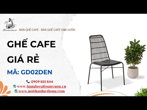 hình ảnh Video giới thiệu sản phẩm Ghế Cafe Giá Rẻ GD02DEN | Nội Thất Đức Thông Dĩ An 1