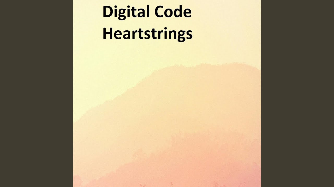 Digital Code Heartstrings