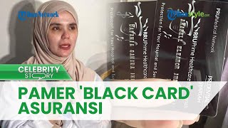 Sempat Galang Dana untuk Indra Bekti, Aldila Jelita Pamer Kartu Asuransi 'Black Card', Netizen Heran