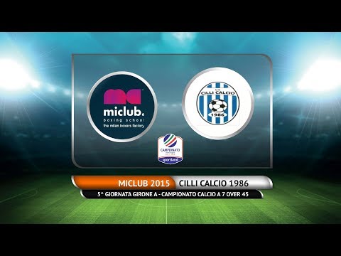 CAMPIONATO C7 OVER 45 - Miclub 2015 vs Cilli Calcio 1986