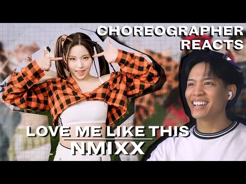 Dancer Reacts to NMIXX - LOVE ME LIKE THIS M/V, Stage Practice & Dance Practice