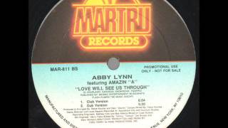 Abby Lynn -  "Love Will See Us Through (Todd Terry Mix)"