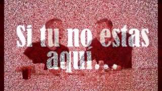 Si tu no estas aquí - Sin Bandera (Lyric Video)