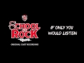 If Only You Would Listen (Broadway Cast Recording) | SCHOOL OF ROCK: The Musical