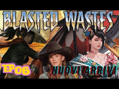 NUOVI ARRIVI (finale) - Blasted Wastes - Una serie narrativa Let's Play di Shadows of Brimstone