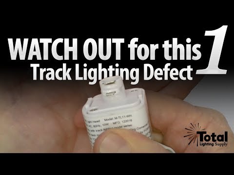 Watch Out for this One Track Lighting Defect