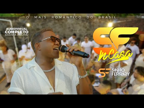 Sinho Ferrary - SF in Casa - Audiovisual Completo