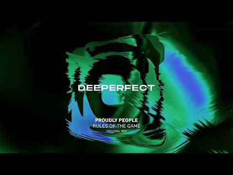 Proudly People - Rules Of The Game (Original Mix)