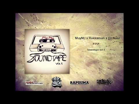 08. MuyNU (+ Rakkaman, DJ Nusz) - P.P.P.