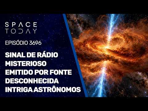 SINAL DE RÁDIO MISTERIOSO EMITIDO POR FONTE DESCONHECIDA INTRIGA ASTRÔNOMOS!!!