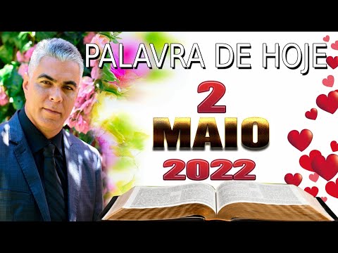 A PALAVRA DE HOJE 02 DE MAIO DE 2022 | Segunda feira