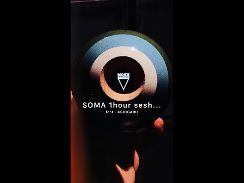 SOMA 1hour sesh... feat . ASHIGARU -New Year New Edit 2021-