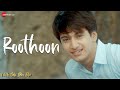 Roothoon | Woh Bhi Din The | Sanjana Sanghi, Rohit Saraf | Zubeen Garg, Monali Thakur | Joi Barua