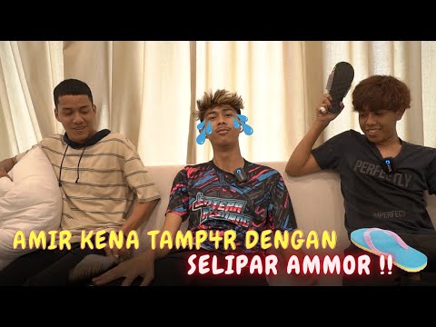 AMIR KENA TAMP4R DENGAN SELIPAR AMMOR !! - PUKUL SELIPAR PALING LAJU !