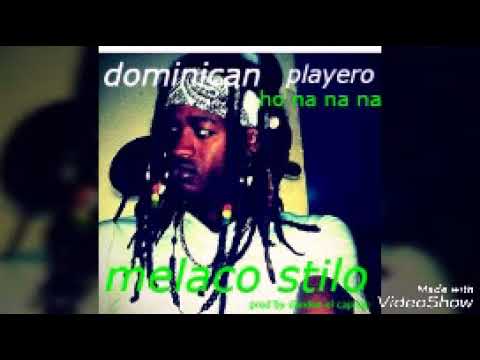 Melaco stilo - Dominican playero (2017)