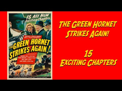 The Green Hornet Strikes Again 15 part serial