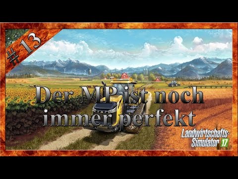 Landwirtschafts Simulator 17 MP #13 Der MP ist noch immer perfekt