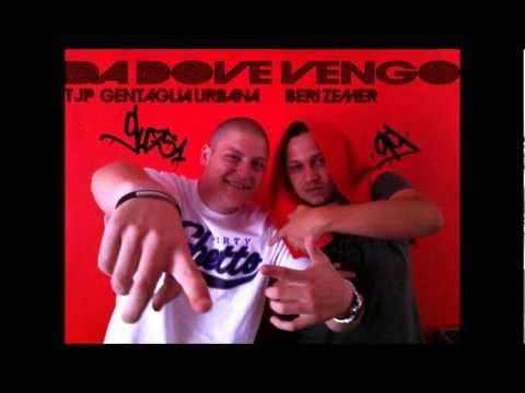 Da Dove Vengo - Beri Zemer Ft. TJP "Gentaglia Urbana 751"