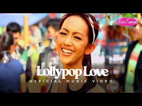 Nina Tamam - Lollypop Love (Official Music Video NAGASWARA)
