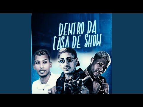 Dentro da Casa de Show