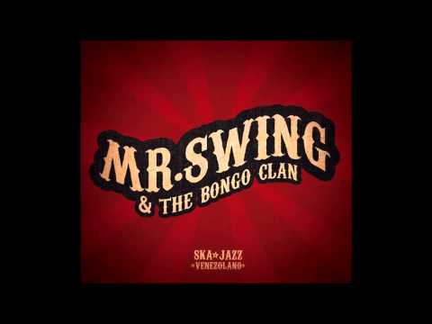 Mi camino - Mr. Swing & the Bongo Clan
